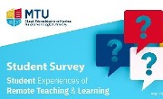 Survey on Student Experiences of Remote Teaching & Learning