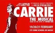 CIT Musical Society presents the Irish Premiere of CARRIE The Musical 19/20/21 February
